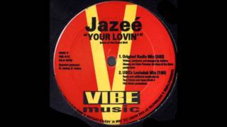 Jazeé - Your Lovin' (UBQ's Lovindub Mix)