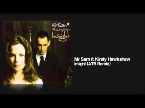 Mr Sam ft. Kirsty Hawkshaw - Insight (ATB Remix)