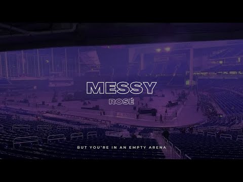 ROSE - MESSY | 🎧 But you're in an empty arena