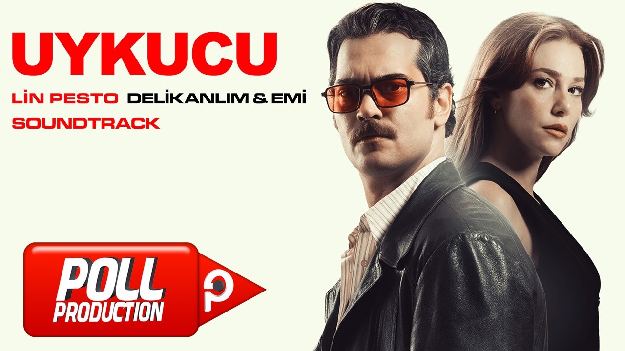 Uykucu (Soundtrack) Lin Pesto - Delikanlım & Emi (Official Video)