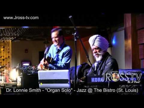 James Ross @ Lonnie Smith - "Organ Solo / Jazz @ The Bistro" - www.Jross-tv.com (St. Louis)