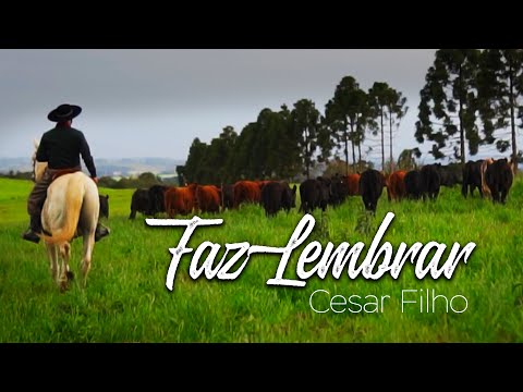 Cesar Filho - Faz Lembrar (CLIPE OFICIAL)