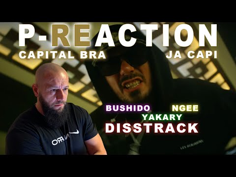 BUSHIDO, NGEE & YAKARY DISS! 😱 ❙  Capital Bra - JA CAPI ❙ P-REACTION ❙ PPM BEATZ ❙ Reaction