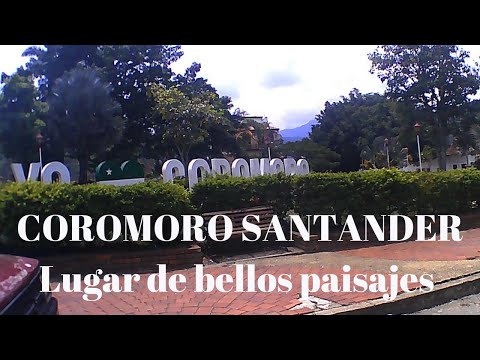 COROMORO SANTANDER - Lugar de bellos paisajes - Morero Catano