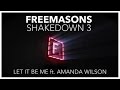 Freemasons Ft. Amanda Wilson - Let It B Me 