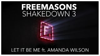 Freemasons Ft. Amanda Wilson - Let It B Me