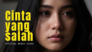 Download lagu Cinta yang Salah | Lagu Galau 2025 mp3 Download lagu Cinta yang Salah | Lagu Galau 2025 mp3