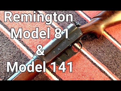 Remington Model 81 AND Reminton Model 141