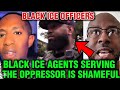 Black Americans Angry At Black Ice Agents Serving The Oppressor Blackcommunity Africanamerican Ice