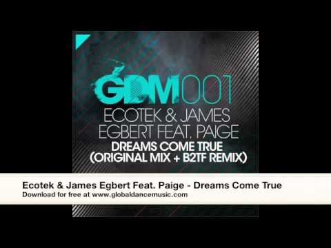 Ecotek & James Egbert Feat. Paige - Dreams Come True (B2TF Remix)