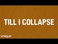 Eminem Nate Dogg Till I Collapse Lyrics
