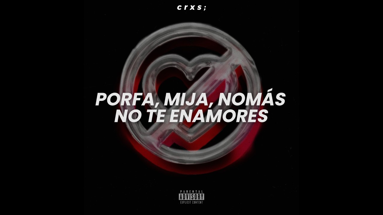 Fuerza Regida - PERO NO TE ENAMORES (Letra/Lyrics)