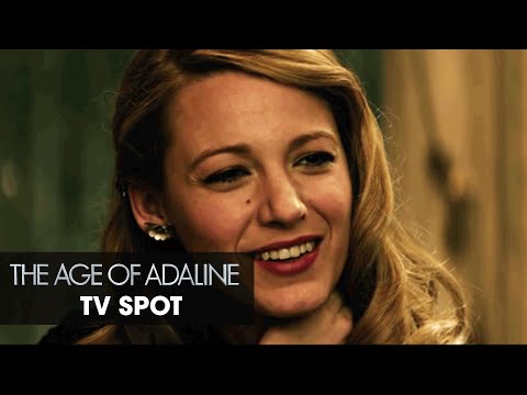 The Age Of Adaline (2015 Movie - Blake Lively) Official TV Spot – “Experience Life”