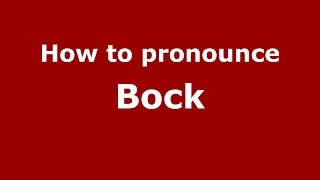 How to pronounce Bock