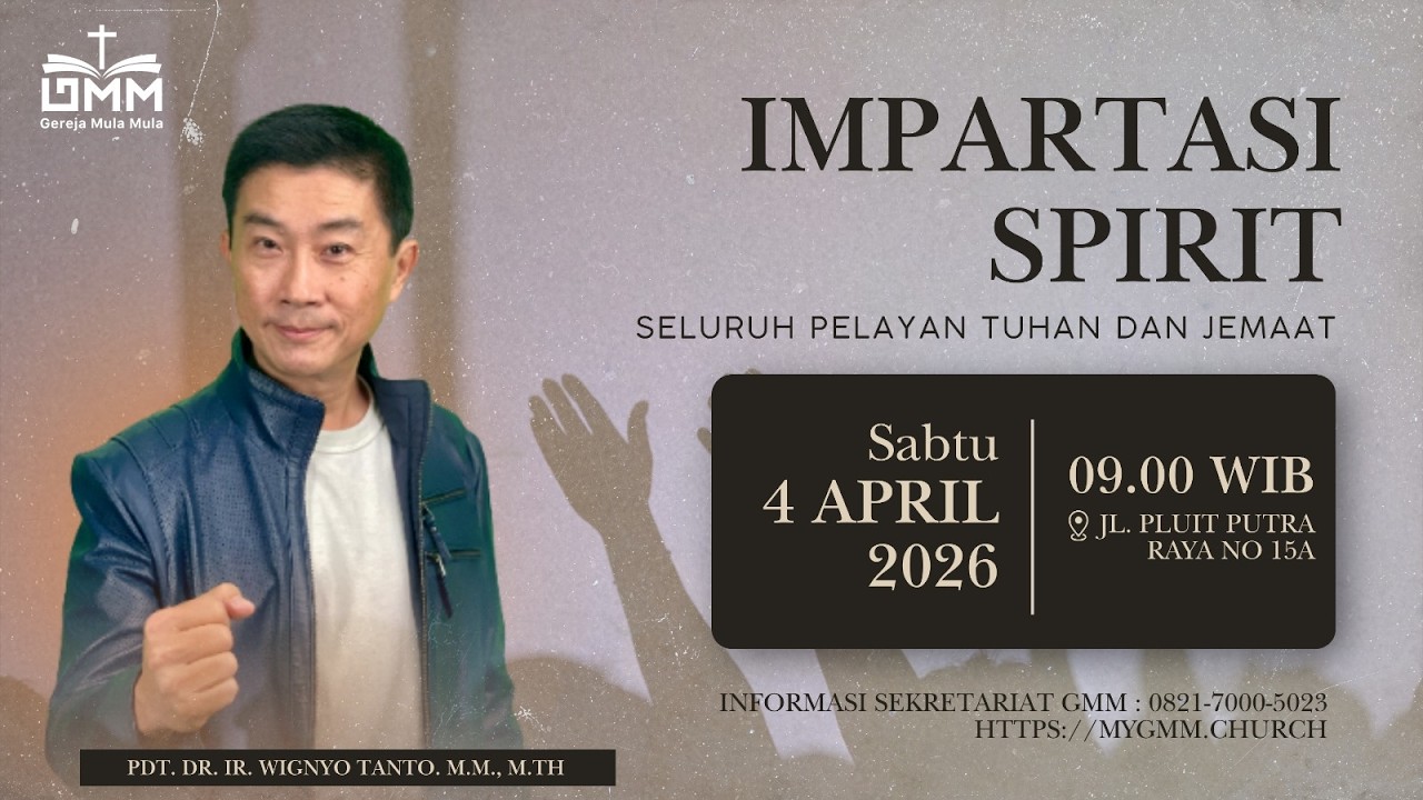 Impartasi Spirit – Pdt. Dr. Ir. Wignyo Tanto, M.M., M.Th (040426)