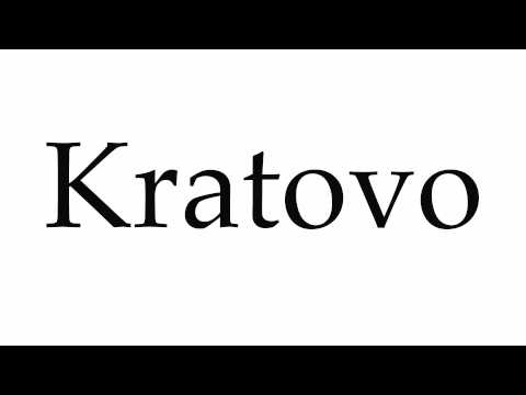 How to Pronounce Kratovo