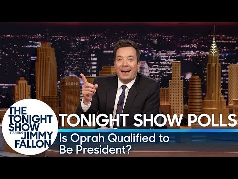 Tonight Show Polls: Is Oprah Qualified to Be President?