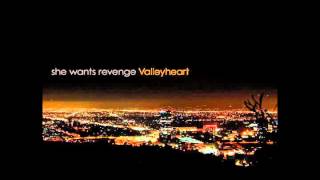 She Wants Revenge   Maybe Shes Right