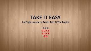 Take It Easy by Travis Tritt ft the Eagles