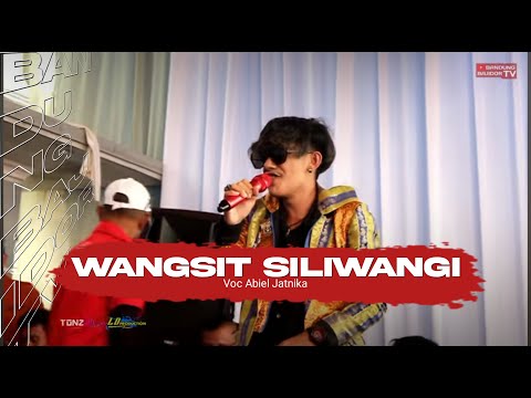 WANGSIT SILIWANGI - ABIEL JATNIKA MERRDUU PISANN