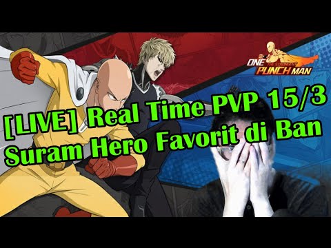 [LIVE] OPM The Strongest : RT PVP 15/3 - Suram Hero Favorit Di Ban