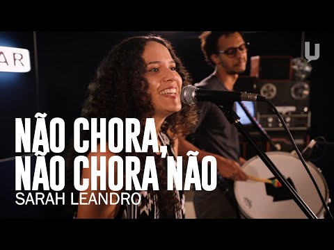 Sarah Leandro - Não chora, não chora não - #Canja  @SarahLeandro