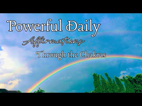 Powerful Daily Affirmations Through the Chakras 🌈✨ #affirmations