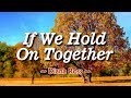 If We Hold On Together - KARAOKE VERSION - Diana Ross