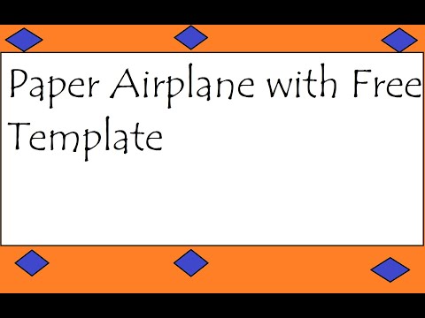 Paper Airplane with Free Template