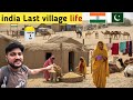 India Last Village Rural Life At Pakistan Border Border Village Of India Rajasthan