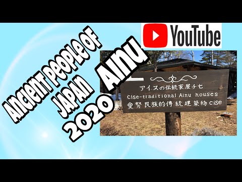 Ancient people of Japan, AINU or AYNU (アイヌ）、Hokkaido, Japan. Part 01
