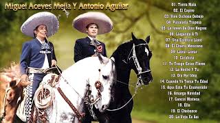Miguel Aceves Mejia y Antonio Aguilar Bala Perdida - 30 Super Canciones Rancheras Mexicanas