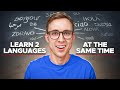 How To Learn 2 Languages Or More At The Same Time