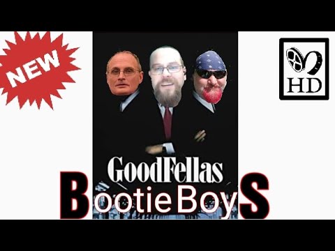 Bootie Boys "THE Goodfellas"