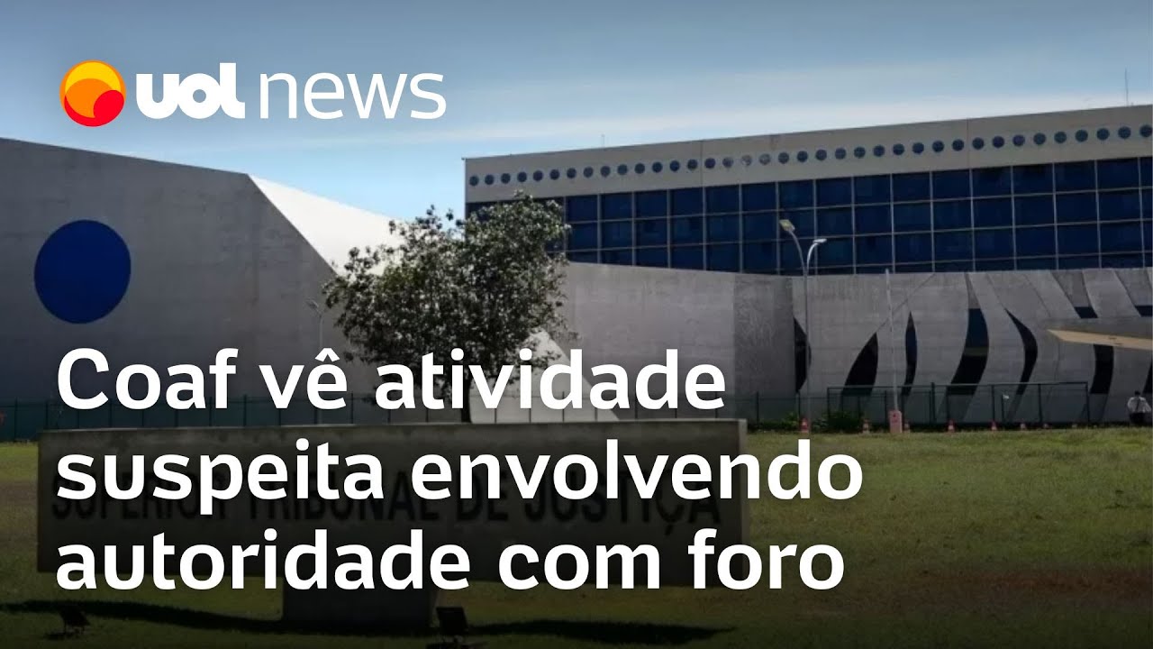 Venda de decisões no STJ: Coaf identifica suspeitas envolvendo autoridade