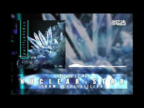 Camellia - NUCLEAR-STAR (from crystallized)