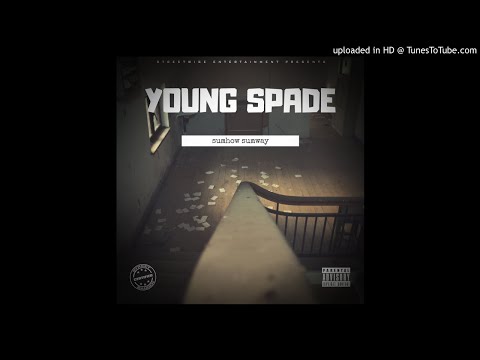 Young Spade - Don't Like That
