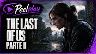 The last of us parte 2 FINAL  capitulo 17