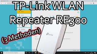 TP-Link WLAN Repeater RE300 verbinden und einrichten (WPS, manuell, App)