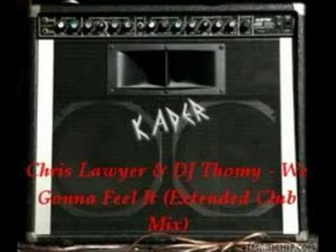 Darkness46 - Chris Lawyer & DJ Thomy - We Gonna Feel It (Extended Club Mi