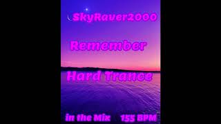 Download lagu SkyRaver 2000✨✨ Remember Hard Trance✨✨ in the Mix @155BPM mp3