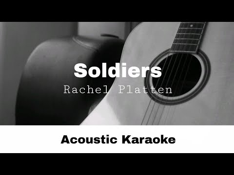 Rachel Platten - Soldiers (Acoustic Karaoke)