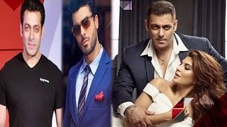 Salman Drops Fawad Signs Aditya  Salman & Jacq