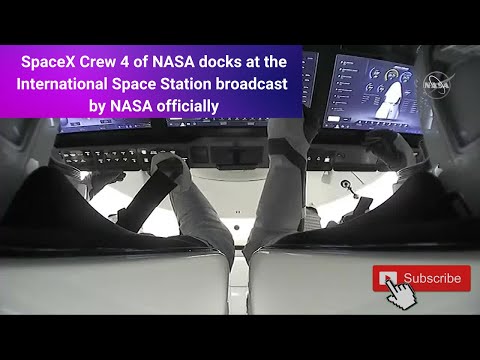 SpaceX Crew 4 of NASA docks at the International Space Station broadcast by NASA officially