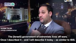Syrian commentator saying Israeli government is like ISIS