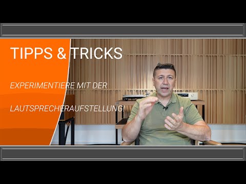Tipps & Tricks - Experimentiere mit der Lautsprecheraufstellung!