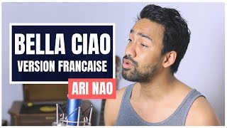 Bella Ciao - La Casa de Papel (French Version - COVER ) - ARI