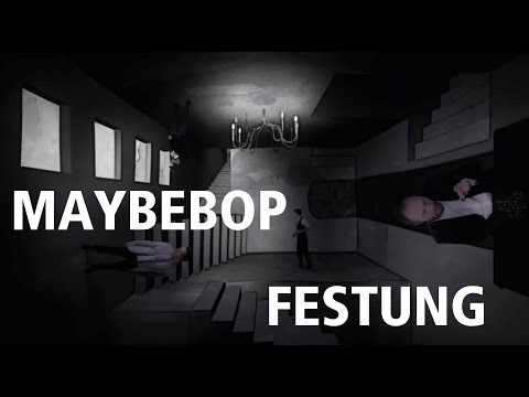 Festung - MAYBEBOP (2016)