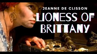 Jeanne de Clisson, Lioness of Brittany