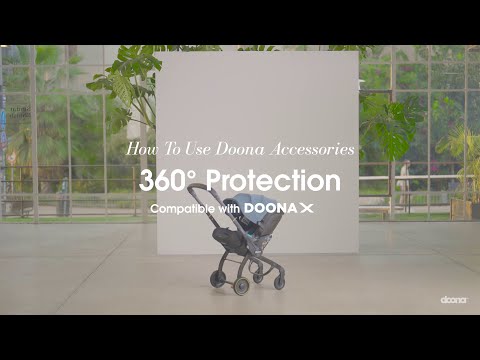 How to attach the 360° Protection | Doona X Car Seat & Stroller Accessories